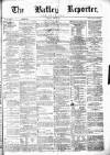 Batley Reporter and Guardian Saturday 20 April 1872 Page 1