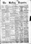 Batley Reporter and Guardian Saturday 08 June 1872 Page 1