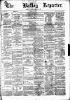 Batley Reporter and Guardian Saturday 15 June 1872 Page 1