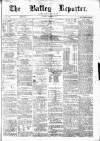 Batley Reporter and Guardian Saturday 28 December 1872 Page 1