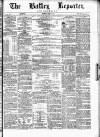 Batley Reporter and Guardian Saturday 08 March 1873 Page 1