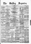 Batley Reporter and Guardian Saturday 31 May 1873 Page 1