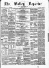 Batley Reporter and Guardian Saturday 05 July 1873 Page 1
