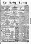 Batley Reporter and Guardian Saturday 01 November 1873 Page 1
