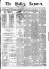 Batley Reporter and Guardian Saturday 19 February 1876 Page 1