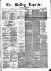 Batley Reporter and Guardian Saturday 19 May 1883 Page 1