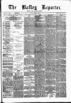 Batley Reporter and Guardian Saturday 06 March 1886 Page 1