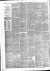 Batley Reporter and Guardian Saturday 10 March 1888 Page 6