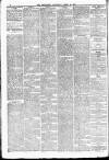 Batley Reporter and Guardian Saturday 20 April 1889 Page 8