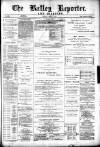 Batley Reporter and Guardian Saturday 15 March 1890 Page 1