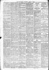 Batley Reporter and Guardian Saturday 12 April 1890 Page 8