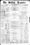 Batley Reporter and Guardian Saturday 27 February 1892 Page 1