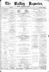 Batley Reporter and Guardian Saturday 20 August 1892 Page 1