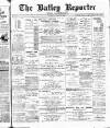 Batley Reporter and Guardian Friday 13 April 1900 Page 1