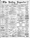 Batley Reporter and Guardian Friday 27 November 1903 Page 1