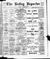 Batley Reporter and Guardian Friday 25 August 1905 Page 1