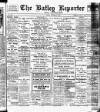 Batley Reporter and Guardian Friday 25 October 1907 Page 1
