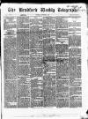 Bradford Weekly Telegraph Saturday 02 October 1869 Page 1