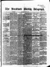 Bradford Weekly Telegraph Saturday 01 October 1870 Page 1