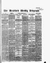 Bradford Weekly Telegraph Saturday 04 February 1871 Page 1