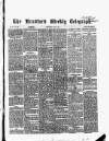 Bradford Weekly Telegraph Saturday 08 July 1871 Page 1