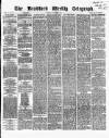 Bradford Weekly Telegraph Saturday 07 October 1871 Page 1