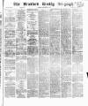 Bradford Weekly Telegraph Saturday 25 November 1871 Page 1