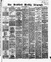 Bradford Weekly Telegraph Saturday 16 December 1871 Page 1