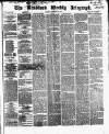 Bradford Weekly Telegraph Saturday 24 February 1872 Page 1