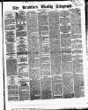 Bradford Weekly Telegraph Saturday 16 March 1872 Page 1