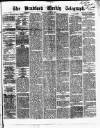 Bradford Weekly Telegraph Saturday 10 August 1872 Page 1