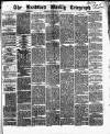 Bradford Weekly Telegraph Saturday 14 September 1872 Page 1