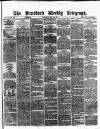 Bradford Weekly Telegraph Saturday 22 May 1875 Page 1