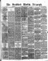 Bradford Weekly Telegraph Saturday 03 July 1875 Page 1