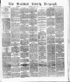 Bradford Weekly Telegraph Saturday 03 June 1876 Page 1