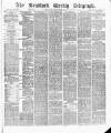 Bradford Weekly Telegraph Saturday 23 September 1876 Page 1