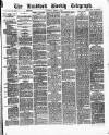 Bradford Weekly Telegraph Saturday 17 March 1877 Page 1