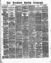 Bradford Weekly Telegraph Saturday 24 March 1877 Page 1