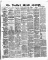 Bradford Weekly Telegraph Saturday 05 May 1877 Page 1