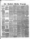 Bradford Weekly Telegraph Saturday 01 September 1877 Page 1