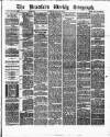 Bradford Weekly Telegraph Saturday 30 March 1878 Page 1