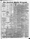 Bradford Weekly Telegraph Saturday 03 February 1883 Page 1