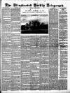 Bradford Weekly Telegraph Saturday 14 June 1884 Page 1