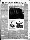 Bradford Weekly Telegraph Saturday 20 December 1884 Page 1