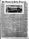 Bradford Weekly Telegraph Saturday 26 March 1887 Page 1