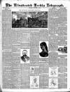 Bradford Weekly Telegraph Saturday 03 November 1888 Page 1