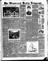 Bradford Weekly Telegraph Saturday 22 June 1889 Page 1