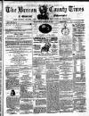 Brecon County Times Saturday 15 March 1873 Page 1