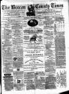 Brecon County Times Saturday 28 February 1874 Page 1