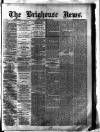 Brighouse News Saturday 17 January 1874 Page 1